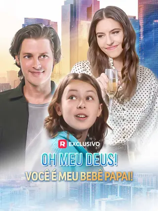 Oh meu Deus Você é meu bebê papai