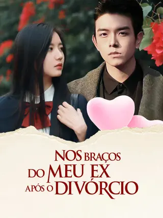 Nos Braços do Meu Ex Após o Divórcio