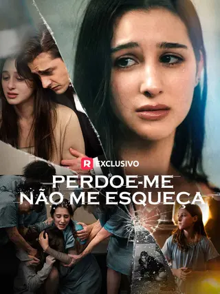 Perdoe-me, Não Me Esqueça