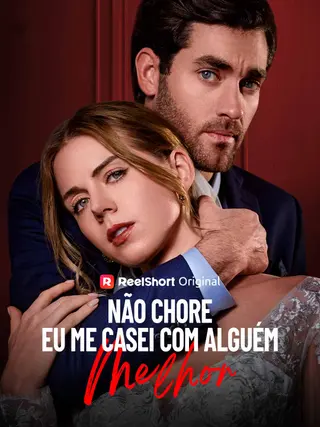 Não Chore, Eu Me Casei Com Alguém Melhor