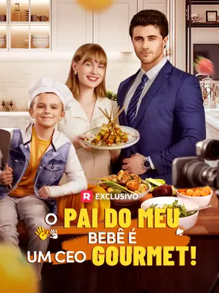 O Pai do meu Bebê é um CEO Gourmet