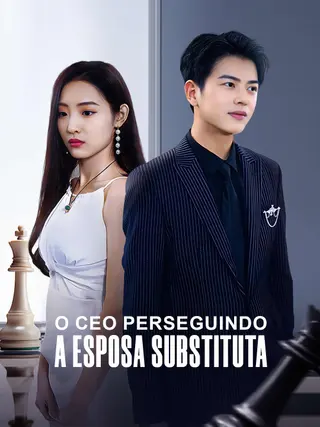 O CEO perseguindo a esposa substituta