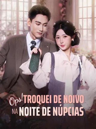 Ops Troquei de Noivo na Noite de Núpcias