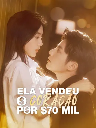 Ela Vendeu o Coração por 70 mil