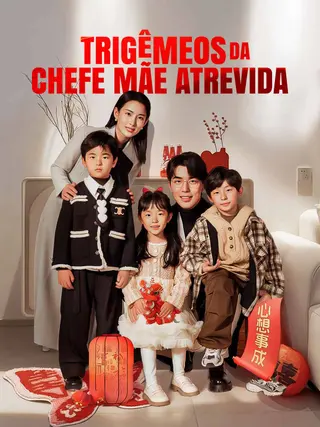 Trigêmeos da Chefe Mãe Atrevida