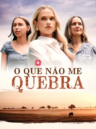 O que não me quebra