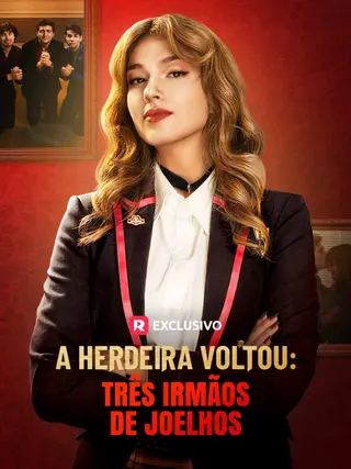A herdeira voltou Três irmãos de joelhos