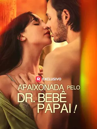 Apaixonada pelo Dr. Bebê Papai
