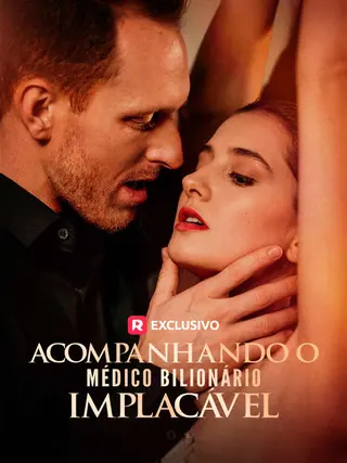 Acompanhando o médico bilionário implacável