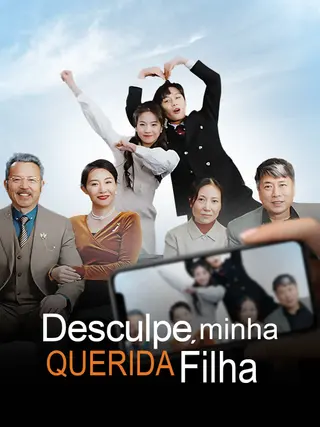 Desculpa, Minha Querida Filha