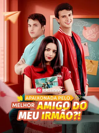Apaixonada Pelo Melhor Amigo do Meu Irmão