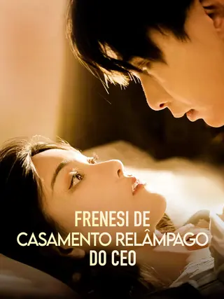 Frenesi de Casamento Relâmpago do CEO