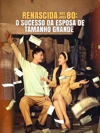 Renascida nos Anos 80 O Sucesso da Esposa de Tamanho Grande