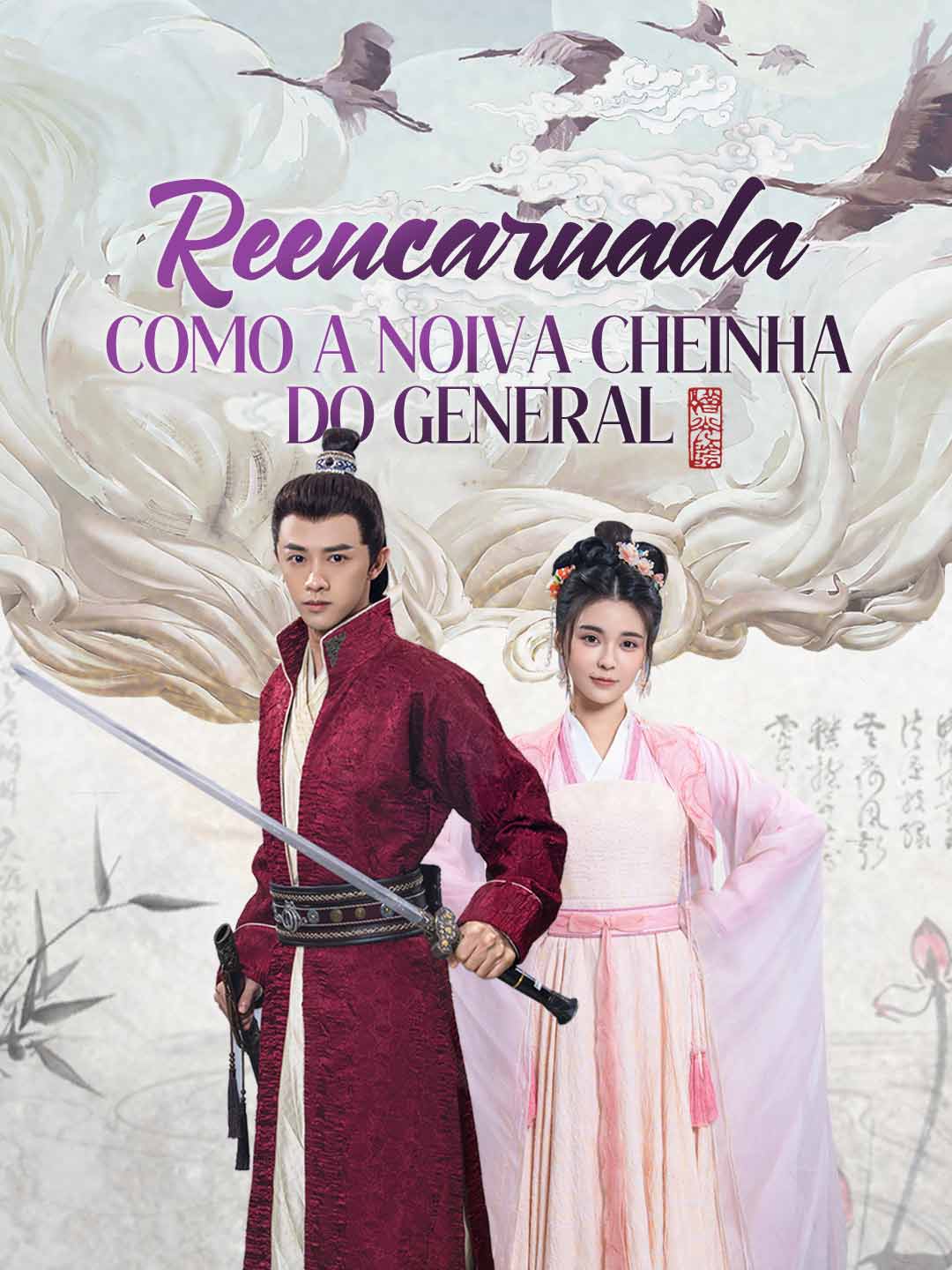 Reencarnada Como a Noiva Cheinha do General