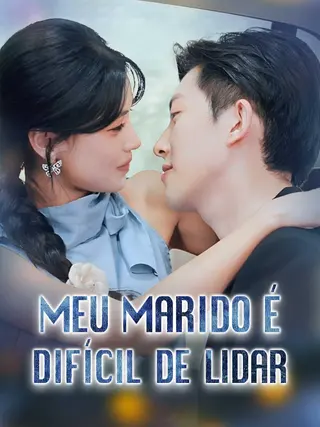 Meu Marido É Difícil de Lidar