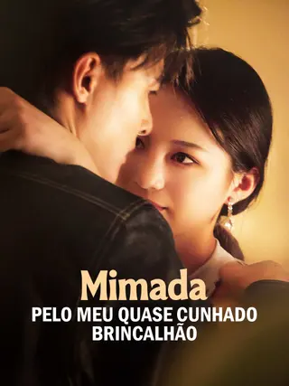 Mimada pelo meu quase cunhado brincalhão