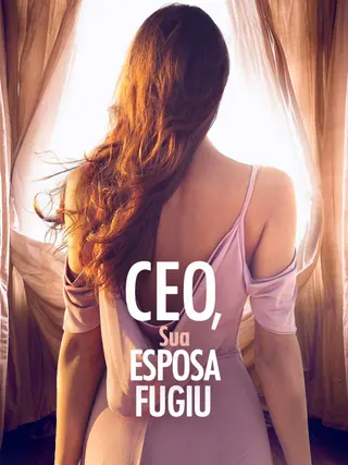 CEO, Sua Esposa Fugiu