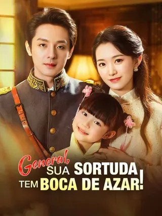 General, Sua Sortuda Tem Boca de Azar